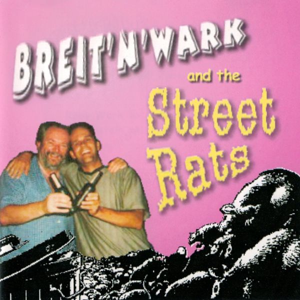 Breit'n' Wark & the Streetrats